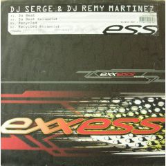 Serge & Remy Martinez - Serge & Remy Martinez - Da Beat - Exxess 4