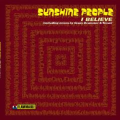 Sunshine People - Sunshine People - I Believe - Flammable