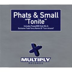 Phats & Small - Phats & Small - Tonite - Multiply