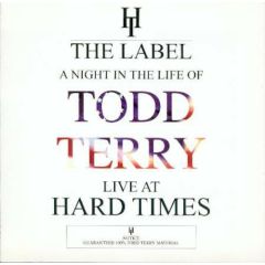 Todd Terry - Todd Terry - Live At Hard Times - Hard Times