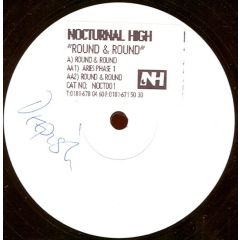 Nocturnal High - Nocturnal High - Round & Round - Nocturnal High