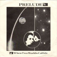 Prelude - Prelude - When Two Worlds Collide - MCA