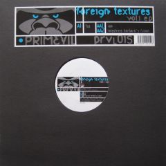 Foreign Textures - Foreign Textures - Volume 1 E.P. - Primevil
