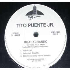 Tito Puente Jr. & The Latin Rhythm Feat. Tito Puen - Tito Puente Jr. & The Latin Rhythm Feat. Tito Puen - Guarachando - 	EMI Latin