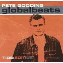 Pete Gooding Presents - Pete Gooding Presents - Global Beats - Tide