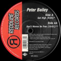 Peter Bailey - Peter Bailey - Get High / Don't Wanna Be Free - Reddline Records