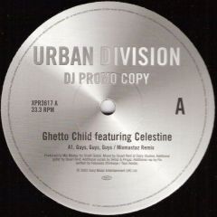 Ghetto Child featuring Celestine - Guys Guys Guys - Urban Division