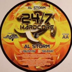 Al Storm - Al Storm - Bustin / Skank - 24/7 Hardcore