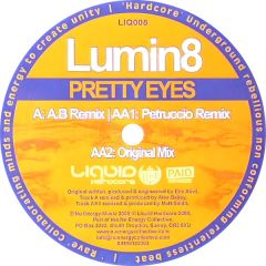 Lumin8 - Lumin8 - Pretty Eyes - Liquid Hardcore