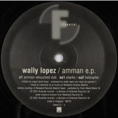 Wally Lopez  - Wally Lopez  - Amman EP - Fluential