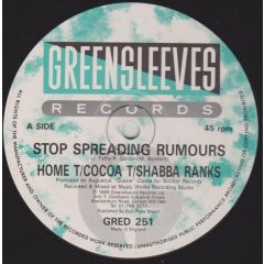 Home T / Cocoa Tea / Shabba Ranks - Home T / Cocoa Tea / Shabba Ranks - Stop Spreading Rumours - Greensleeves Records