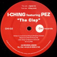 I-Ching Featuring Pez - I-Ching Featuring Pez - The Clap - Chi Records London