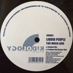 Liquid People - Liquid People - Too Much Love - Kidology Records