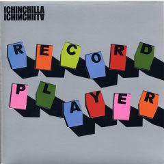 Ichinchilla - Ichinchilla - Record Player - Coney Island Discs