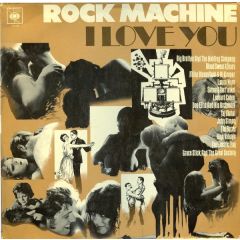 Various Artists - Various Artists - Rock Machine - I Love You - CBS