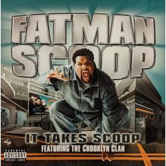 Fatman Scoop & Crookln Clan - Fatman Scoop & Crookln Clan - It Takes Scoop - Def Jam