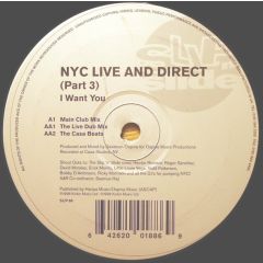 Nyc Live & Direct - Nyc Live & Direct - I Want You - Slip 'N' Slide