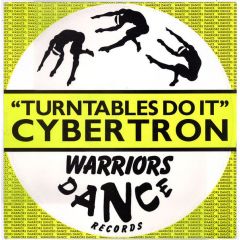 Cybertron - Cybertron - Turntables Do It - Warriors Dance