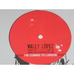 Wally Lopez  - Wally Lopez  - I'm Coming To London - The Factoria