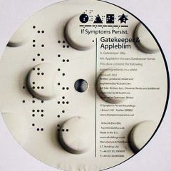 Gatekeeper / Appleblim - Gatekeeper / Appleblim - Blip / Vansan (Remix) - If Symptoms Persist 2