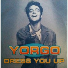 Yorgo - Yorgo - Dress You Up / Lost Without You - Atoll Music