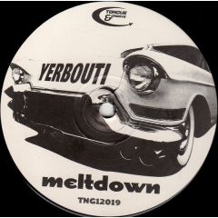 Yerbouti - Yerbouti - Meltdown - Tongue & Groove