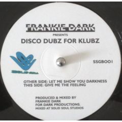 Frankie Dark - Frankie Dark - Disco Dubz For Klubz - Solid Soul
