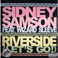 Sidney Samson Feat. Wizard Sleeve - Sidney Samson Feat. Wizard Sleeve - Riverside (Let's Go) - Data Records