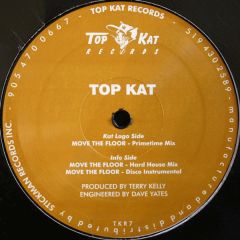 Top Kat - Top Kat - Move The Floor - Top Kat Records