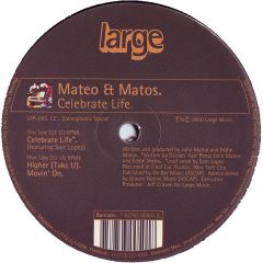 Mateo & Matos - Mateo & Matos - Celebrate Life - Large Records