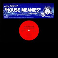 Mike Balance - Mike Balance - House Meanies - Stoney Boy Music