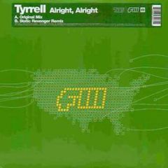 Tyrrell - Tyrrell - Alright Alright - F3 Recordings