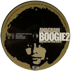 Anagram - Anagram - Hurting For Your Love EP - Boogie