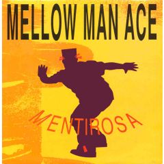 Mellow Man Ace - Mellow Man Ace - Mentirosa / Welcome To My Groove - Capitol