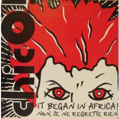 Chico - Chico - It Began In Africa ... / Non, Je Ne Regrette Rien - Holy Hole Music