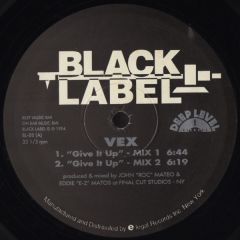 Vex - Vex - Give It Up - Black Label