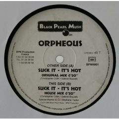 Orpheous - Orpheous - Suck It - It's Hot - Black Pearl Music
