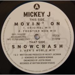 Mickey J - Mickey J - Movin' On / Snowcrash - Vinyl Frontier Recordings