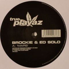 Brockie & Ed Solo - Brockie & Ed Solo - Mars / Echo Box - True Playaz