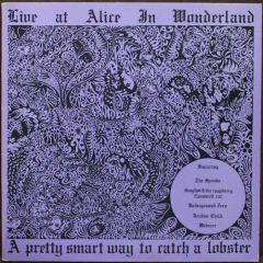 Various - Various - Live At Alice In Wonderland - A Pretty Smart Way To Catch A Lobster - Flicknife Records