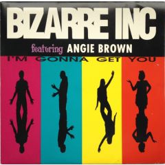 Bizarre Inc Featuring Angie Brown - Bizarre Inc Featuring Angie Brown - I'm Gonna Get You - Vinyl Solution