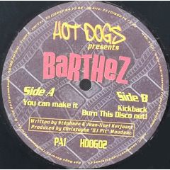 Barthez - Barthez - You Can Make It - Hot Dogs Traxxx