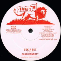 Sugar Minnott - Sugar Minnott - Tek A Set - 	Wackie's