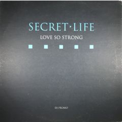 Secret Life - Secret Life - Love So Strong - Pulse 8