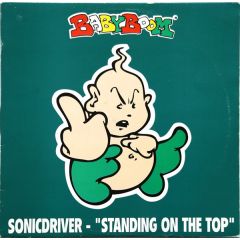 Sonicdriver - Sonicdriver - Standing On The Top - Baby Boom
