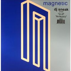 DJ Sneak - DJ Sneak - Far Off - Magnetic