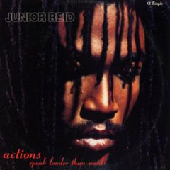 Junior Reid - Junior Reid - Actions Speak Louder Than Words - Big Life