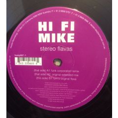 Hi Fi Mike - Hi Fi Mike - Stereo Flavas - Hussle