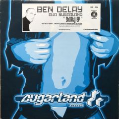 Ben Delay Aka Sugarland - Ben Delay Aka Sugarland - Shorty EP - Sugarland Records