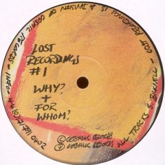 Steve Bicknell - Steve Bicknell - Lost Recordings #1 - Why? + For Whom? - Cosmic Records